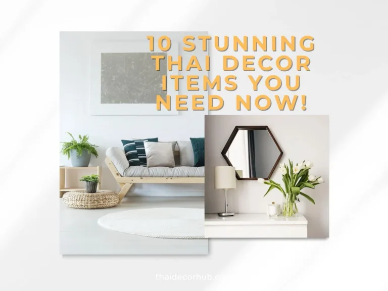 10 Stunning Thai Decor Items You Need NOW!