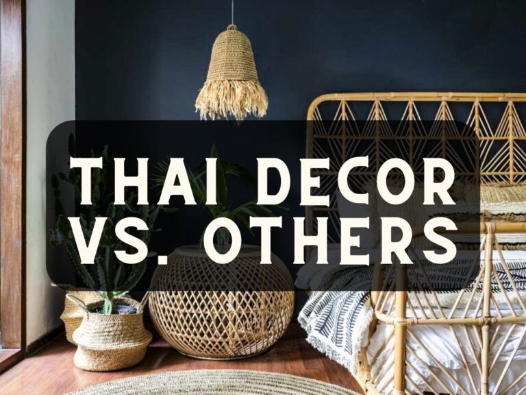 Thai Decor vs. Others: What Makes it Stand Out?